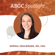 ABGC Spotlight: Sophia Ceulemans, MS, CGC, NSGC Volunteer